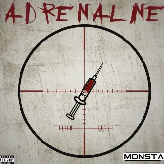 Adrenaline by Lil Monsta Kid