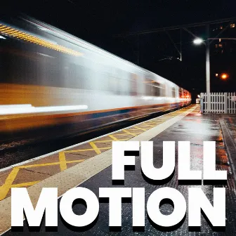 Full Motion by Greg Beats