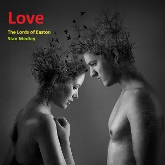 Love by The Lords Of Easton