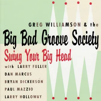 Swing Your Big Head by Greg Williamson