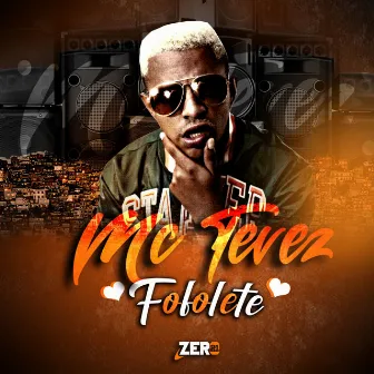 Fofolete by Mc Tevez