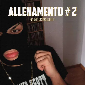 Allenamento #2 (Spanish Version) by Luay