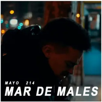 Mar de Males by Mayo 214