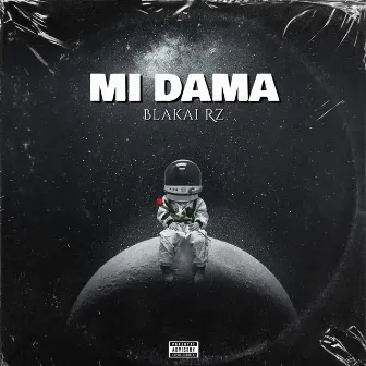 Mi Dama by Blakai Rz