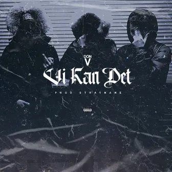 Vi Kan Det by DON V