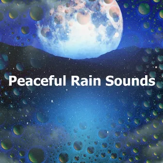 Peaceful Rain Sounds by Sleepful Raining for Kids