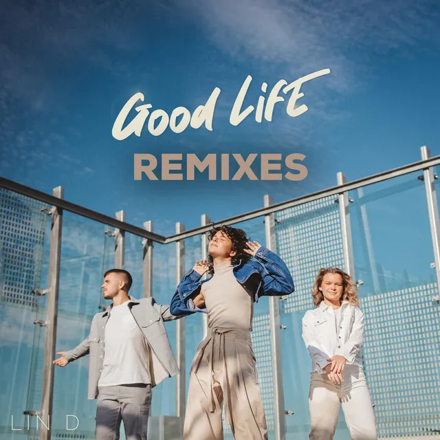 Good Life - HAGEN Remix