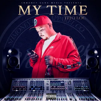 My Time by Tito Loc