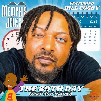 The 89th Day (Keep on Pushing) by Memphis Jelks