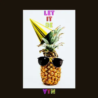 LET IT BE by VTN