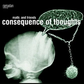 Consequence of Thoughts by Mattr.