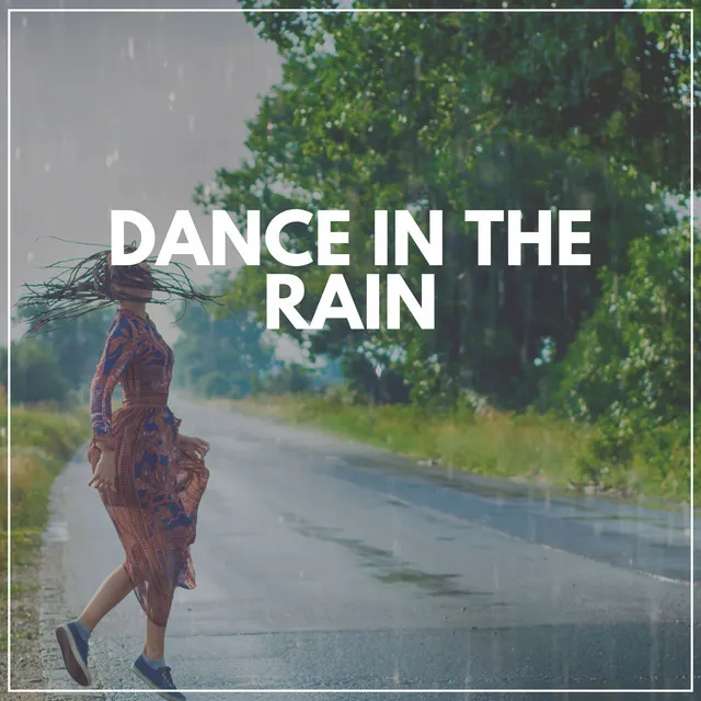 Dance in the Rain