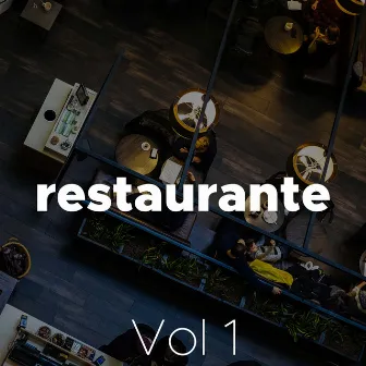 Restaurante Vol 1 - las Mejores Canciones Instrumentales Relajantes para Cenas Románticas by Unknown Artist