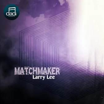 Matchmaker by Larry Lee