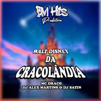 Walt Disney da Cracolândia by Mc Draco