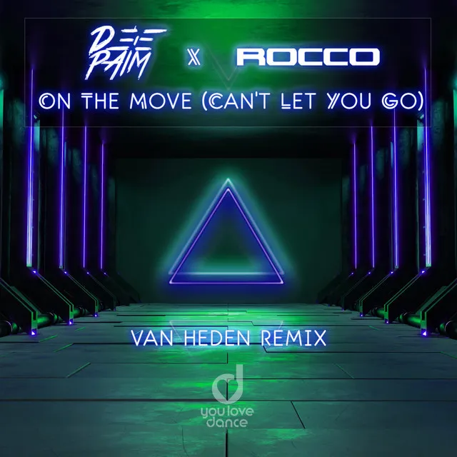 On The Move (Can't Let You Go) - Van Heden Remix