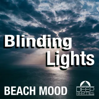 Beach Mood by Blinding Lights