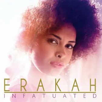 Infatuated by Erakah