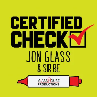 Certified Check by Jon Glass