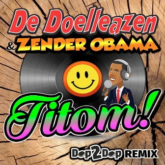 Titom! by De Doelleazen