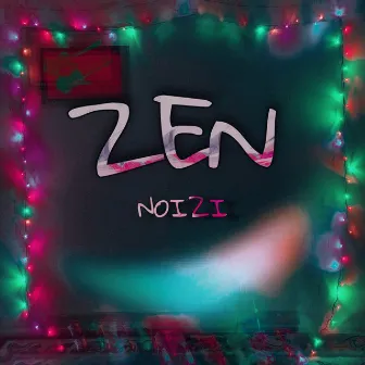 Zen by NOIZI