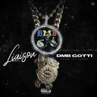 Liaison by Dmb Gotti