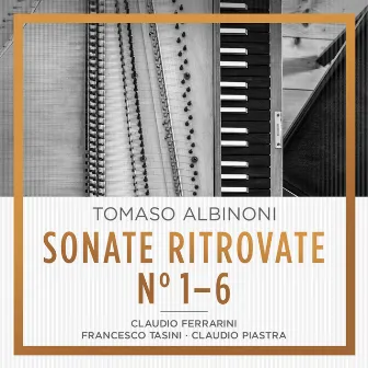 Albinoni: Sonate Ritrovate No 1-6 by Claudio Piastra