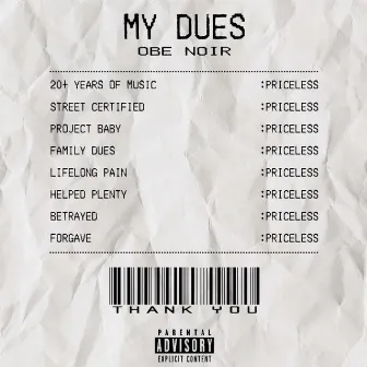 MY DUES by Obe Noir