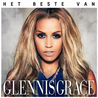 Het Beste Van Glennis Grace by Glennis Grace