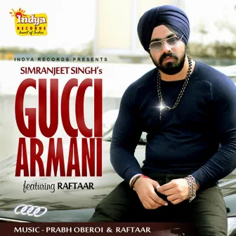 Gucci Armani by Simranjeet Singh