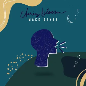 Make Sense by Chris Bloom