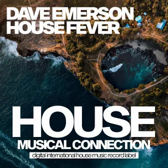 House Fever by Dave Emerson