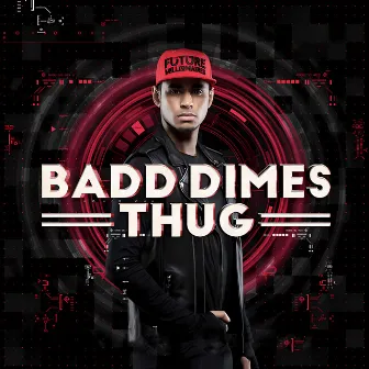 Thug by Badd Dimes