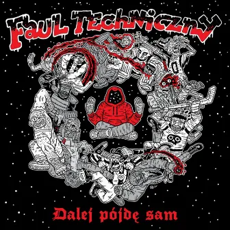 Dalej Pójdę Sam by Faul Techniczny