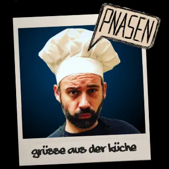 Grüsse aus der Küche by PNASEN