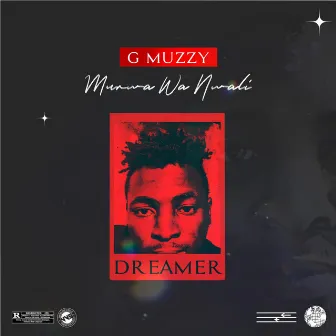 Dreamer (MurwaWaNwali) by G Muzzy