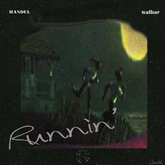 Runnin' by Handel