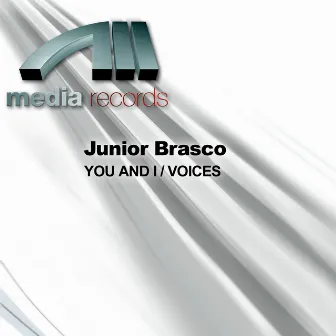 YOU AND I / VOICES by Junior Brasco