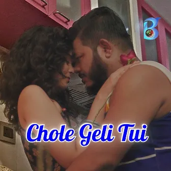 Chole Geli Tui by Birdbrain Production