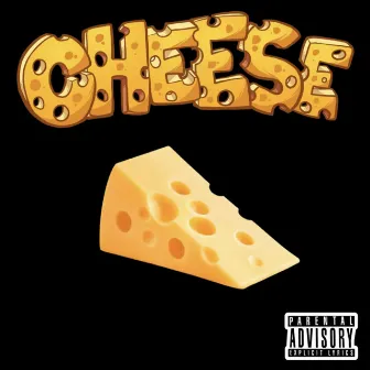 Cheese by Kc Young Boss