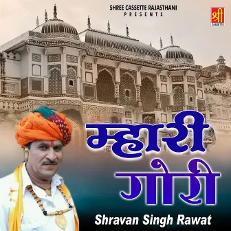 Mhari Gori by Shravan Singh Rawat