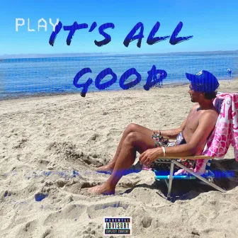 Its All Good by YungKoko