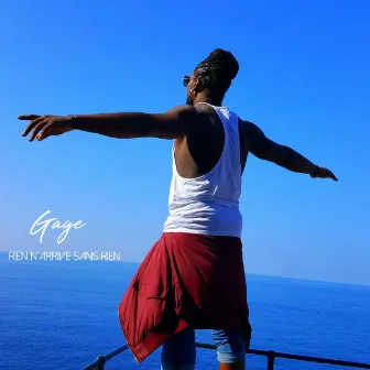 Rien n'arrive sans rien by Gage