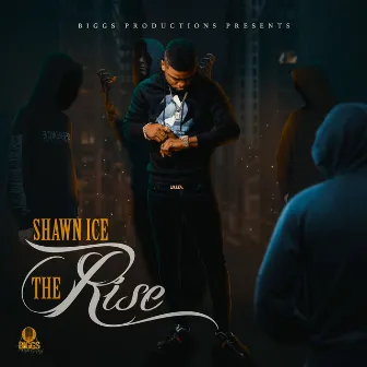 The Rise by Shawn Ice