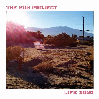 Life Song by The EGH Project