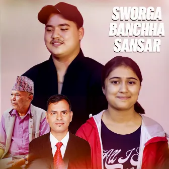 Sworga Banchha Sansar by Dwarika Dhungana