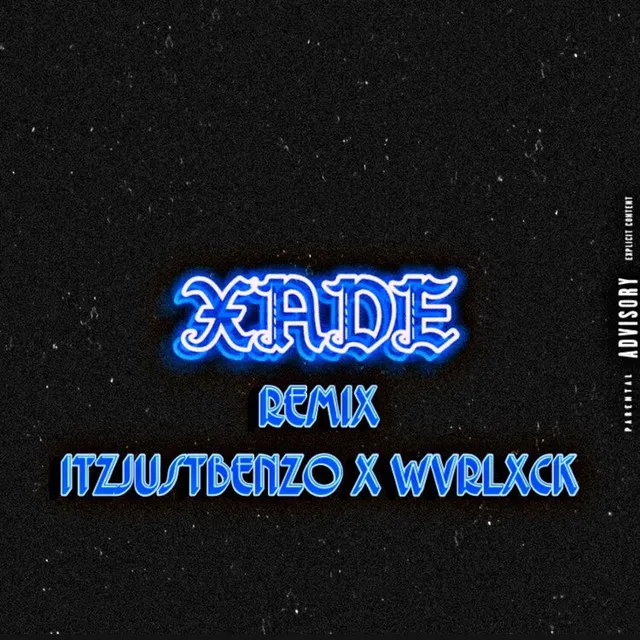 XADE - REMIX