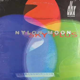 Sky Plus by Nylon Moon