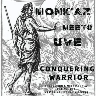 Monk'aZ meets UVE - Conquering Warrior by Monk'aZ