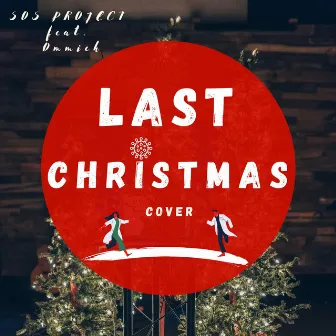 Last Christmas by SOS Project